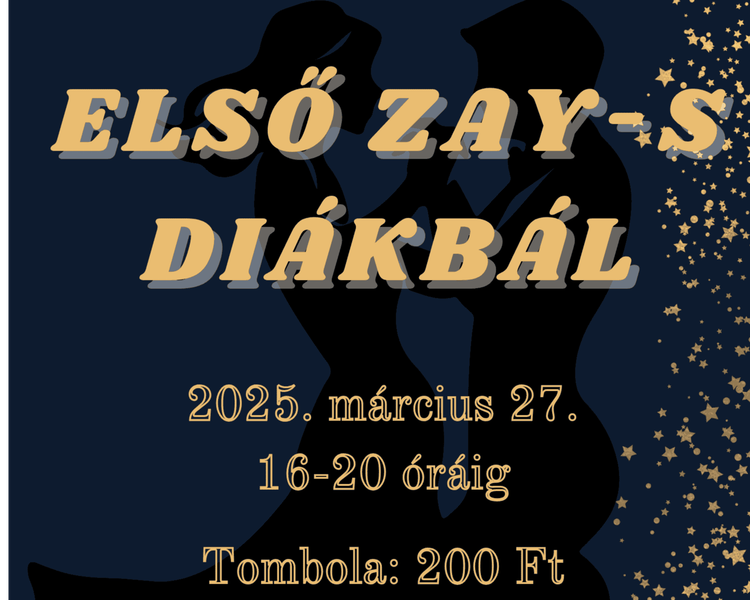 ELSŐ ZAY-S DIÁKBÁL!