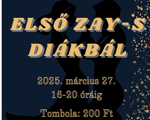 ELSŐ ZAY-S DIÁKBÁL!